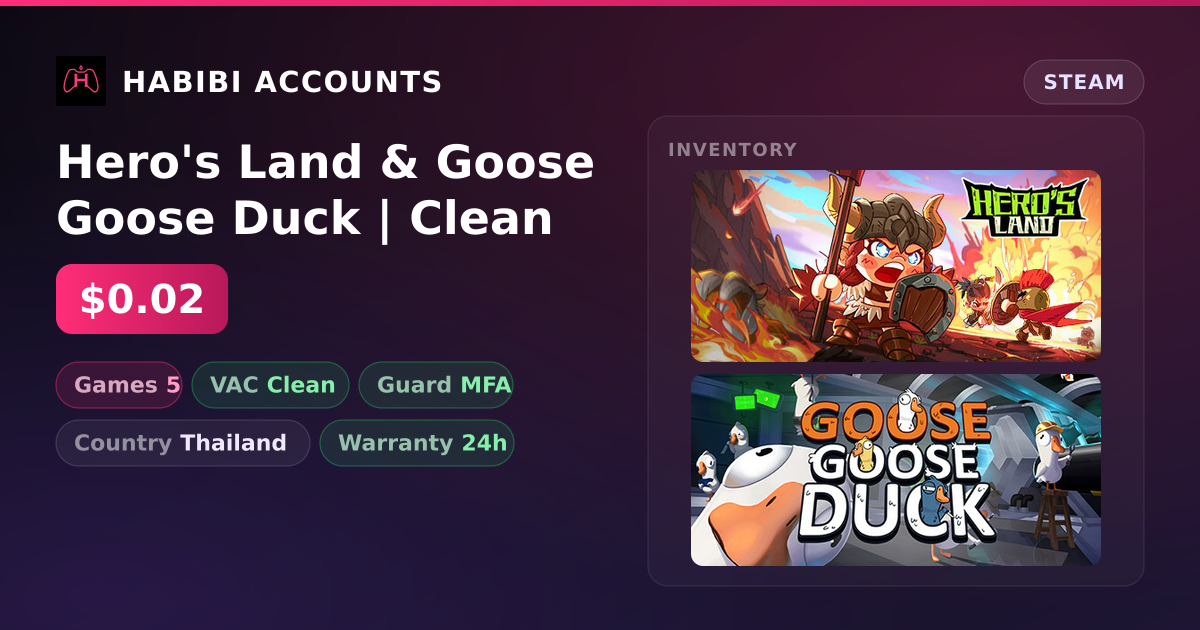 Hero's Land & Goose Goose Duck | Clean — HabibiAccounts
