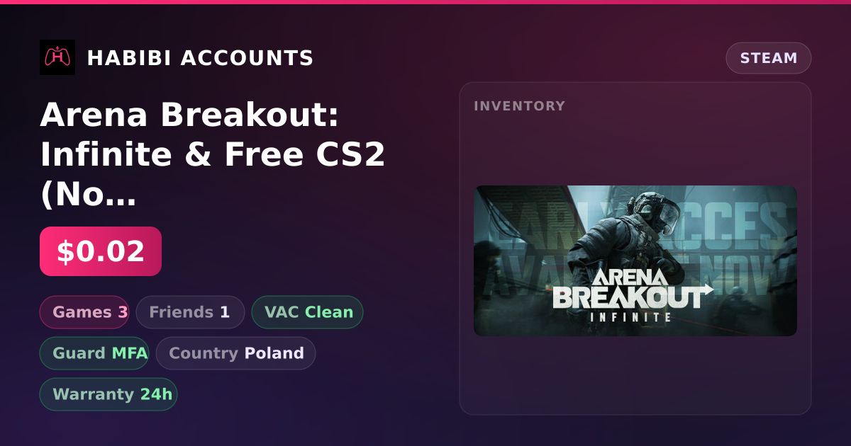 Arena Breakout: Infinite & Free CS2 (No Prime) — HabibiAccounts