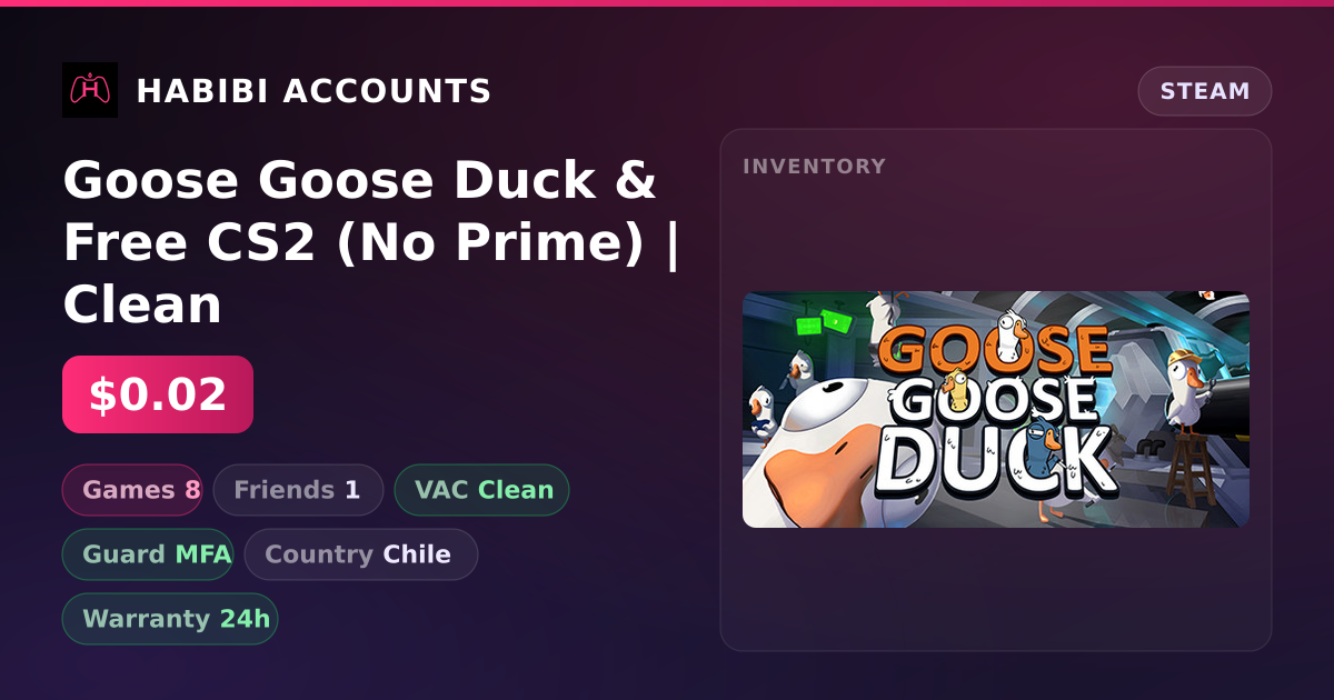 Goose Goose Duck & Free CS2 (No Prime) | Clean — HabibiAccounts