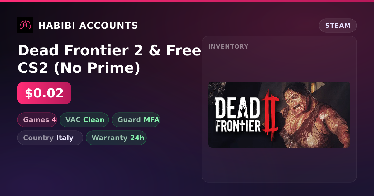 Dead Frontier 2 & Free CS2 (No Prime) — HabibiAccounts