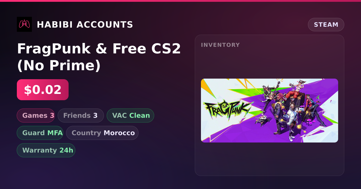 FragPunk & Free CS2 (No Prime) — HabibiAccounts