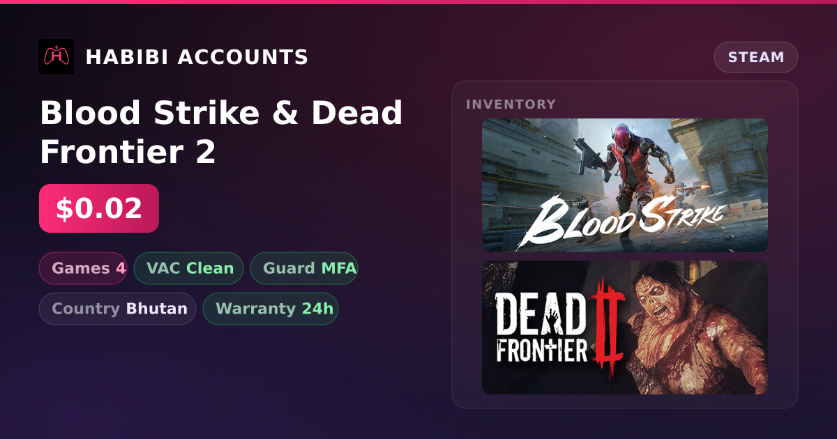 Blood Strike & Dead Frontier 2 — HabibiAccounts