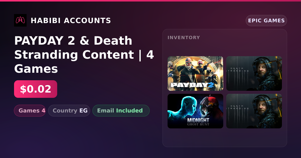 PAYDAY 2 & Death Stranding Content | 4 Games — HabibiAccounts
