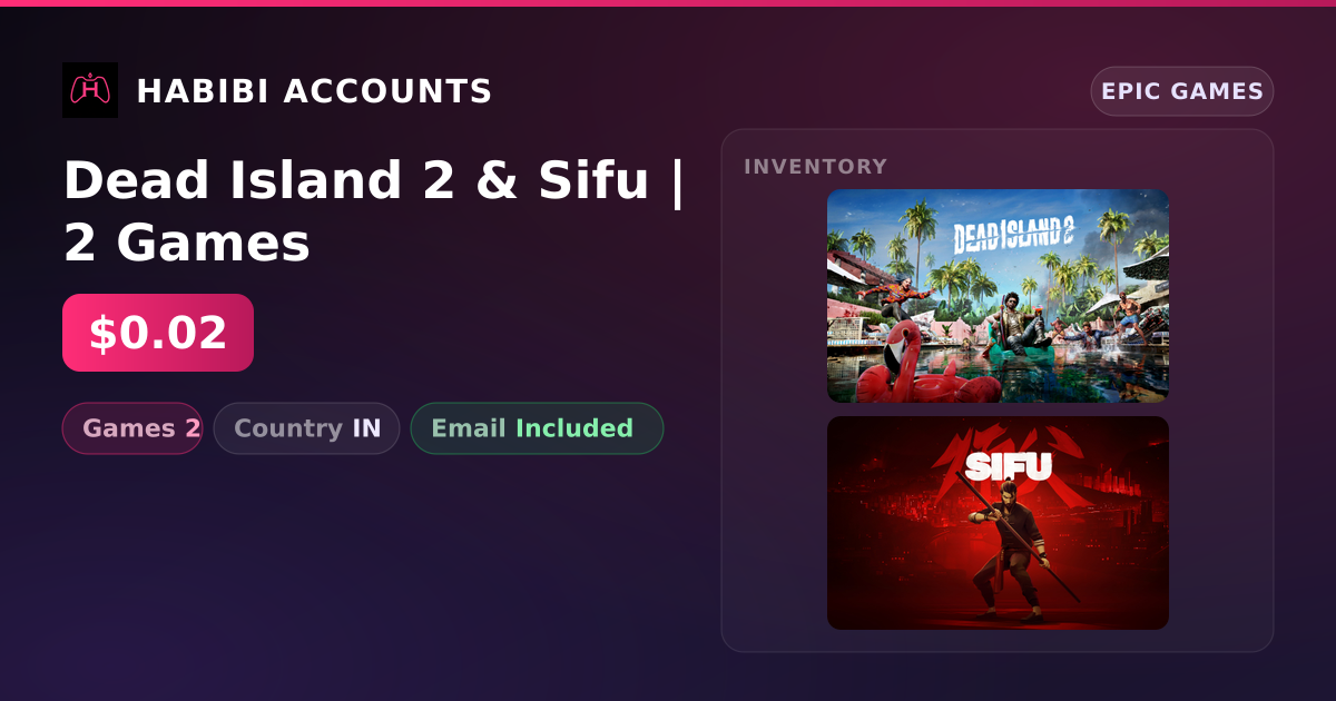 Dead Island 2 & Sifu | 2 Games — HabibiAccounts