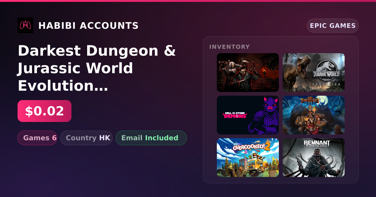Darkest Dungeon & Jurassic World Evolution | 6 Games — HabibiAccounts