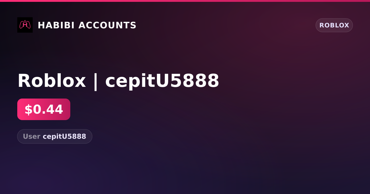Roblox | cepitU5888 — HabibiAccounts