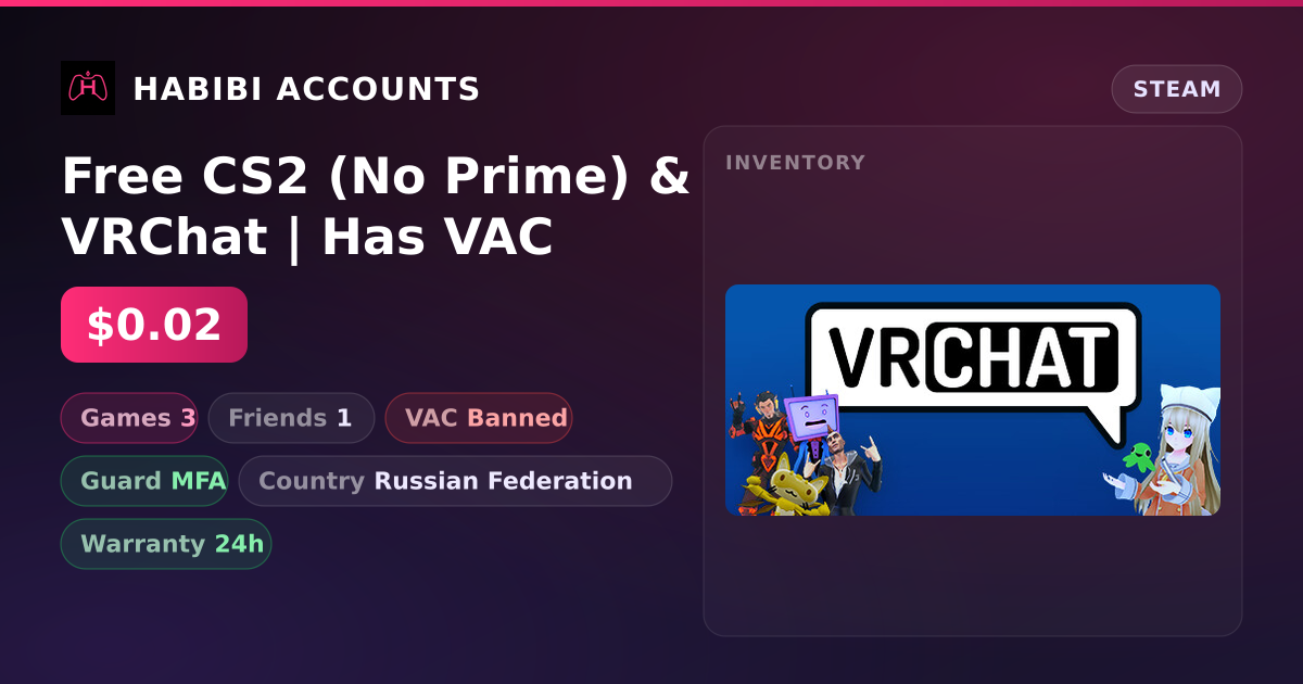 Free CS2 (No Prime) & VRChat | Has VAC — HabibiAccounts