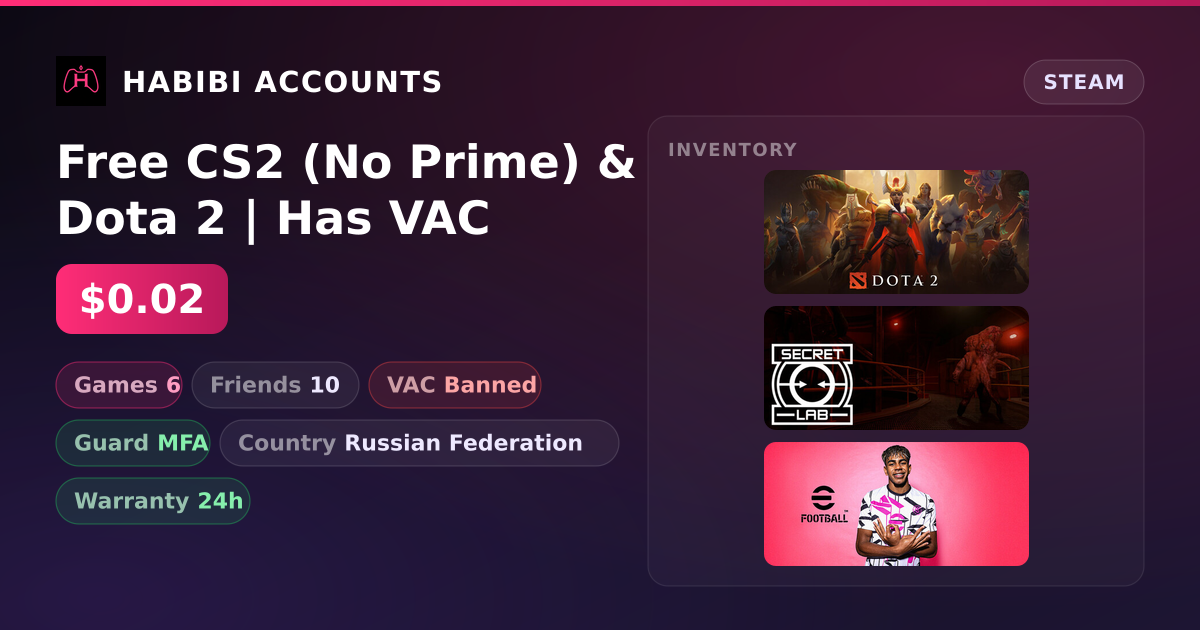 Free CS2 (No Prime) & Dota 2 | Has VAC — HabibiAccounts