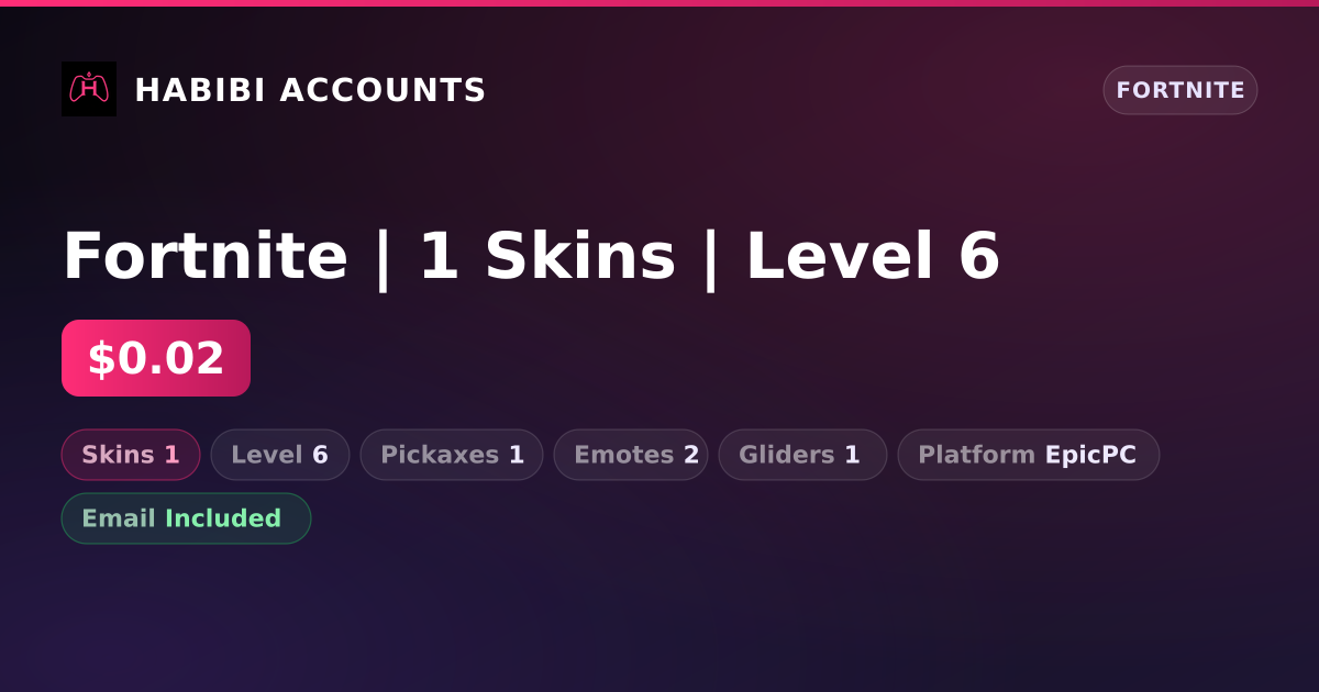 Fortnite | 1 Skins | Level 6 — HabibiAccounts