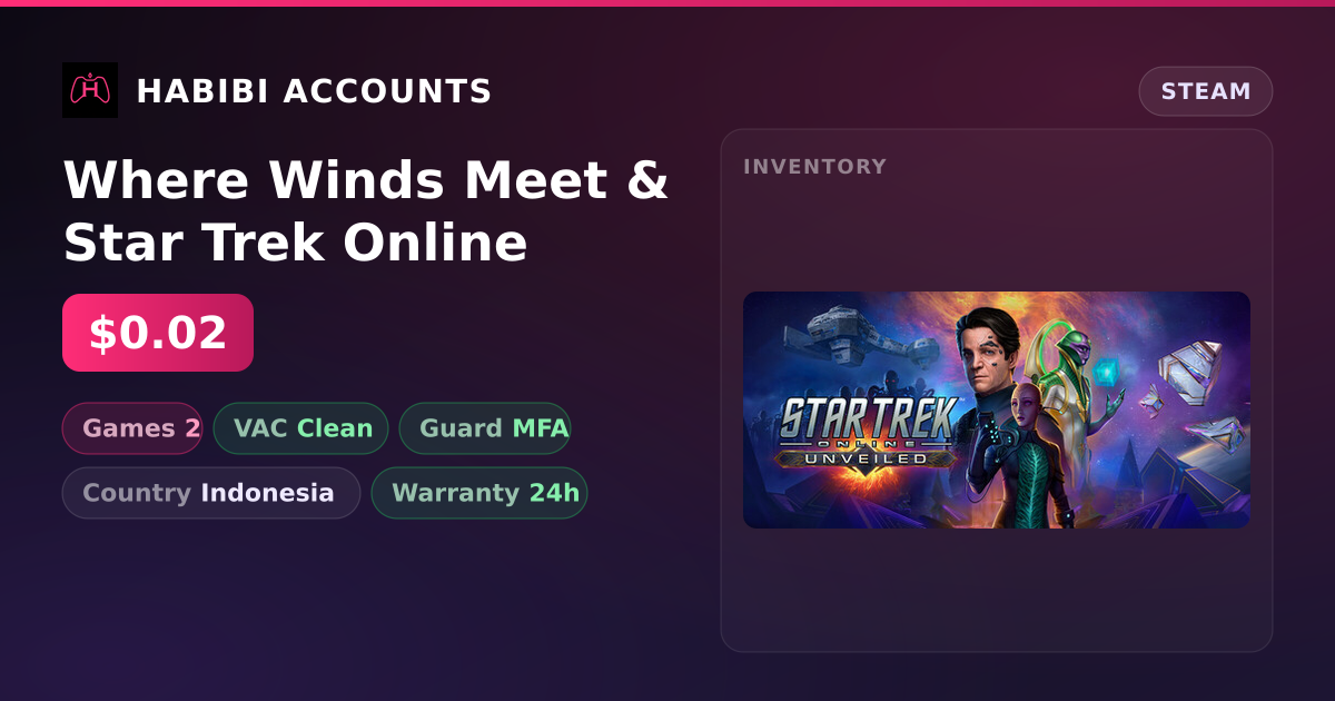 Where Winds Meet & Star Trek Online — HabibiAccounts