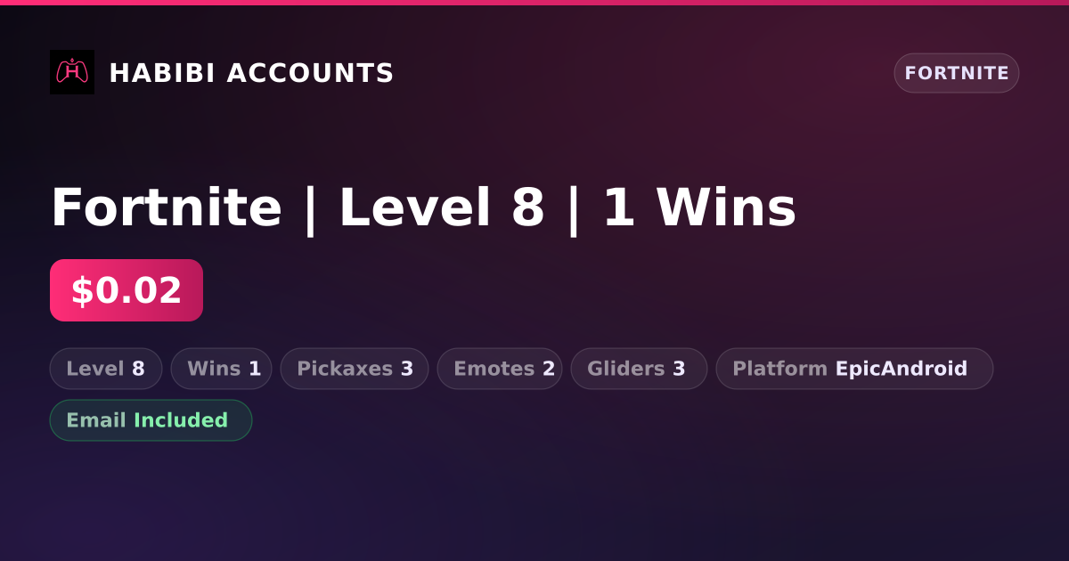 Fortnite | Level 8 | 1 Wins — HabibiAccounts