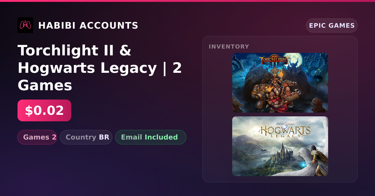 Torchlight II & Hogwarts Legacy | 2 Games — HabibiAccounts