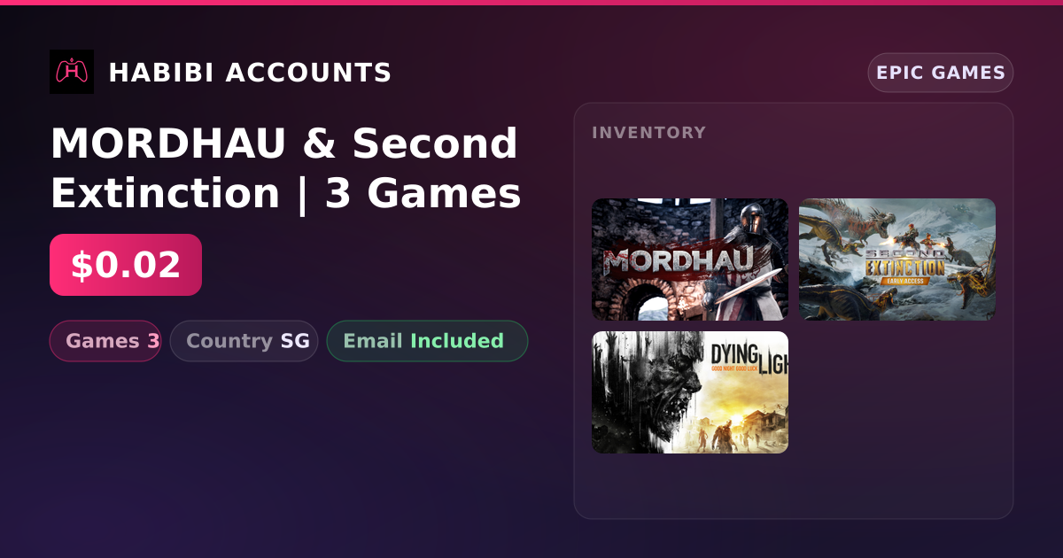 MORDHAU & Second Extinction | 3 Games — HabibiAccounts