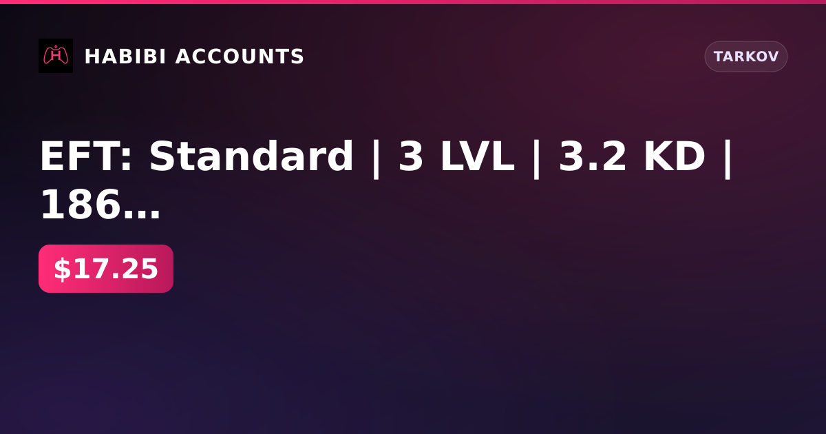 EFT: Standard | 3 LVL | 3.2 KD | 186 d. leggings — HabibiAccounts