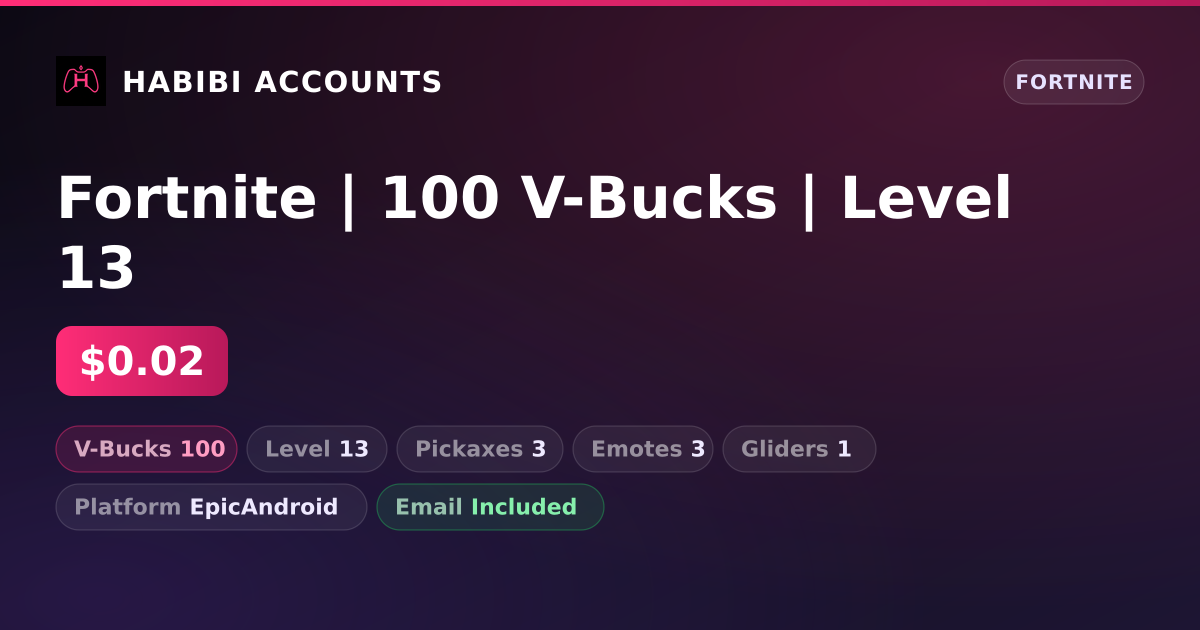 Fortnite | 100 V-Bucks | Level 13 — HabibiAccounts