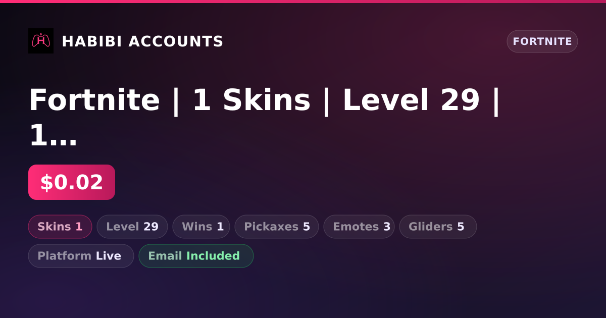 Fortnite | 1 Skins | Level 29 | 1 Wins — HabibiAccounts