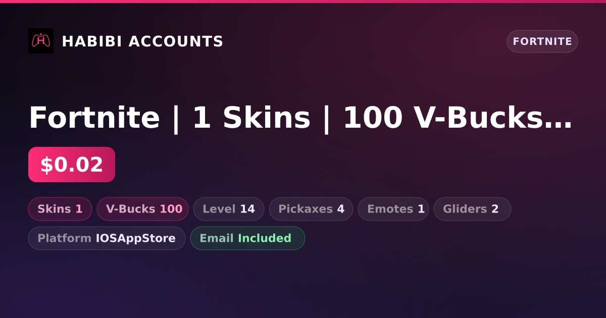 Fortnite | 1 Skins | 100 V-Bucks | Level 14 — HabibiAccounts