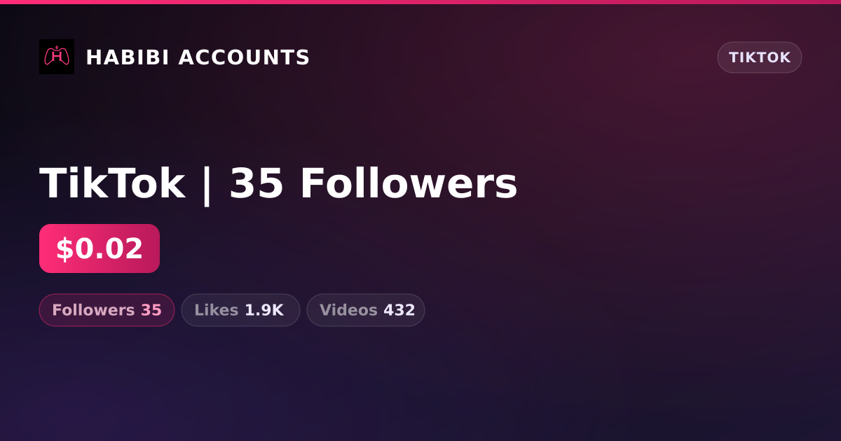TikTok | 35 Followers — HabibiAccounts