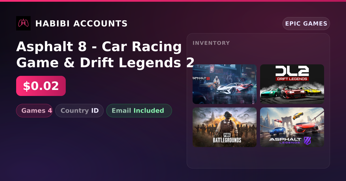 Asphalt 8 - Car Racing Game & Drift Legends 2 | 4 Games — HabibiAccounts