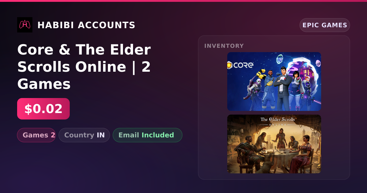 Core & The Elder Scrolls Online | 2 Games — HabibiAccounts