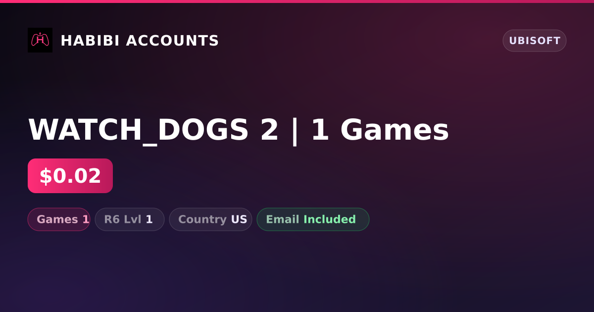 WATCH_DOGS 2 | 1 Games — HabibiAccounts