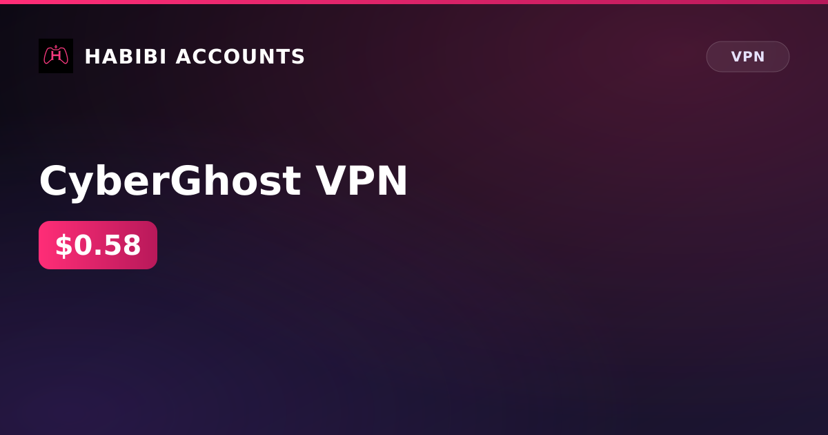 CyberGhost VPN — HabibiAccounts