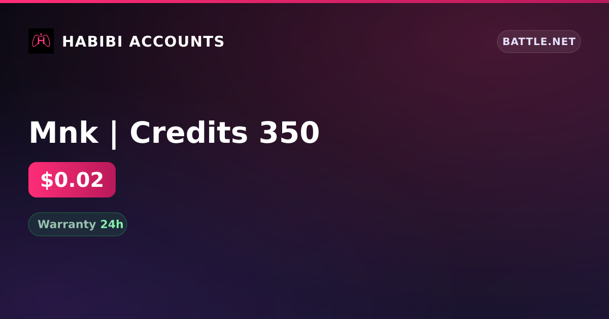 Mnk | Credits 350 — HabibiAccounts