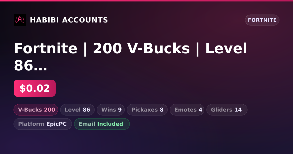 Fortnite | 200 V-Bucks | Level 86 | 9 Wins — HabibiAccounts