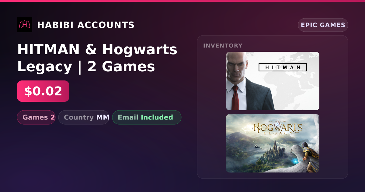 HITMAN & Hogwarts Legacy | 2 Games — HabibiAccounts