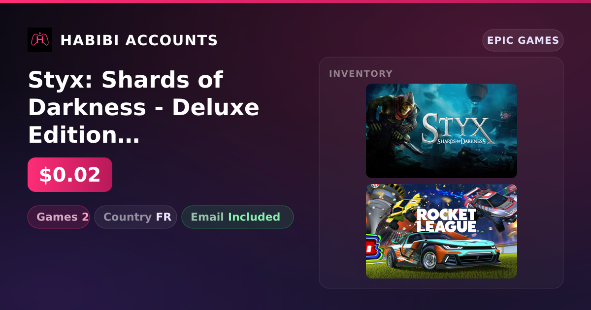 Styx: Shards of Darkness - Deluxe Edition & Rocket League | 2 Games — HabibiAccounts