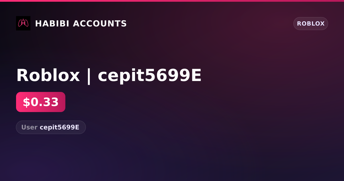 Roblox | cepit5699E — HabibiAccounts