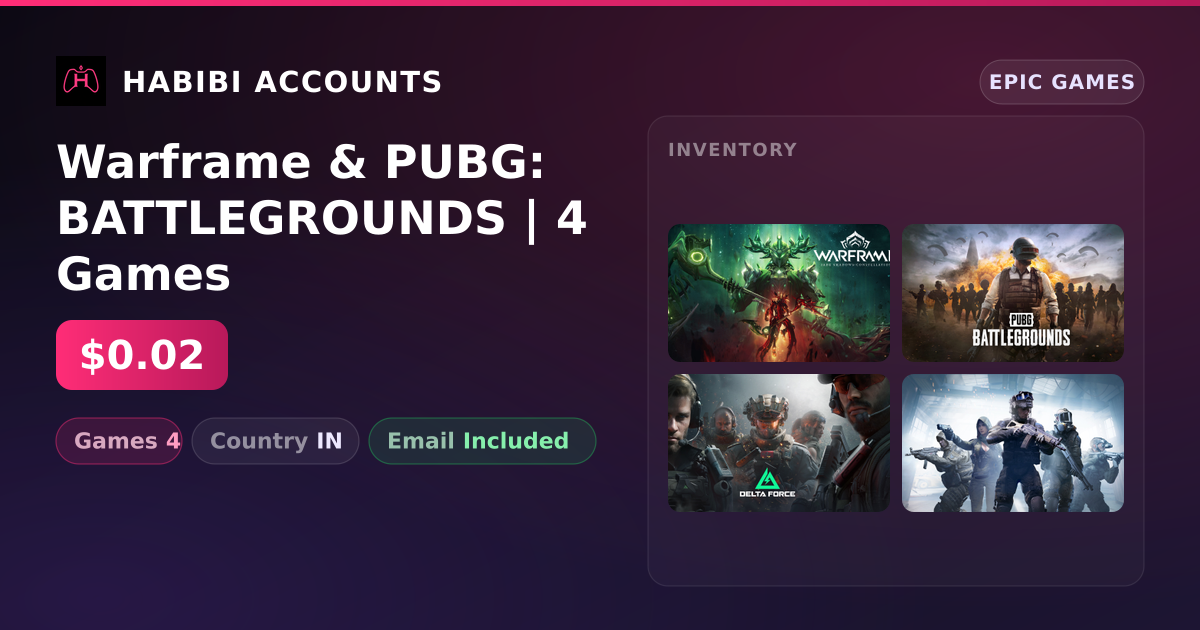 Warframe & PUBG: BATTLEGROUNDS | 4 Games — HabibiAccounts