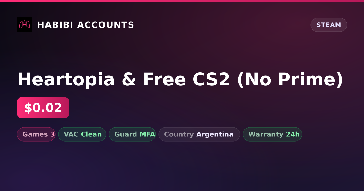 Heartopia & Free CS2 (No Prime) — HabibiAccounts