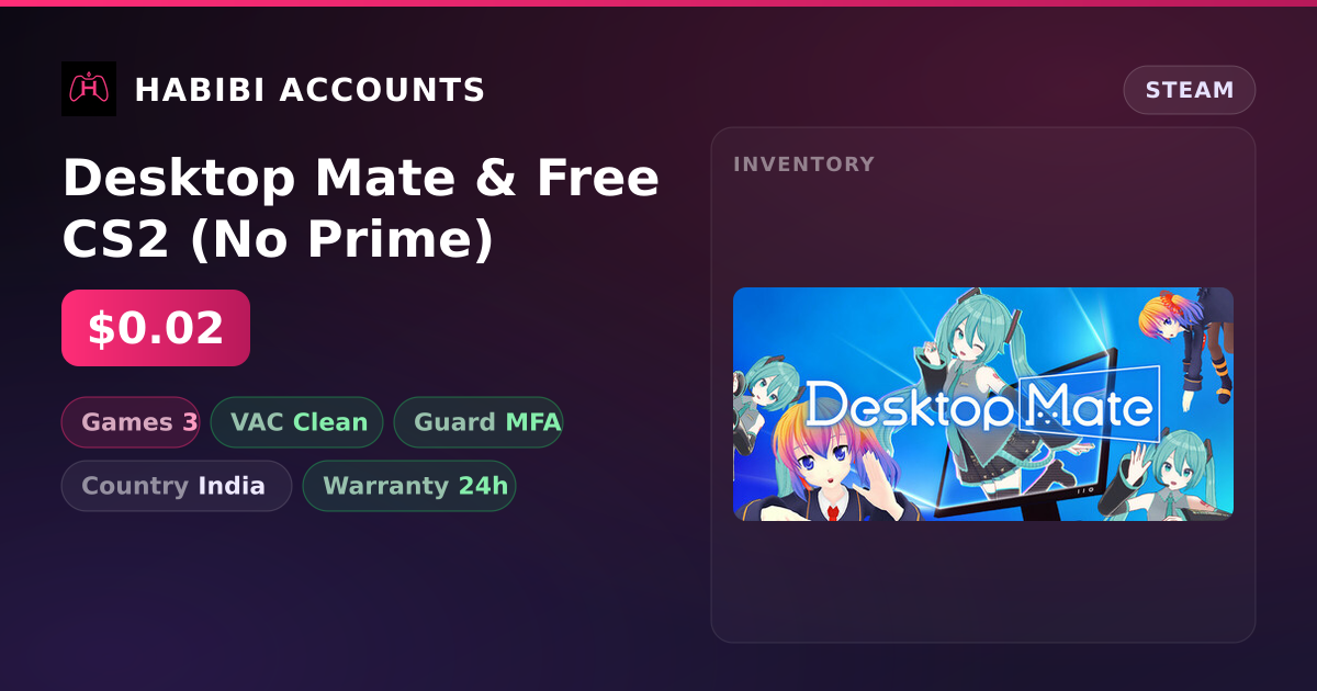 Desktop Mate & Free CS2 (No Prime) — HabibiAccounts