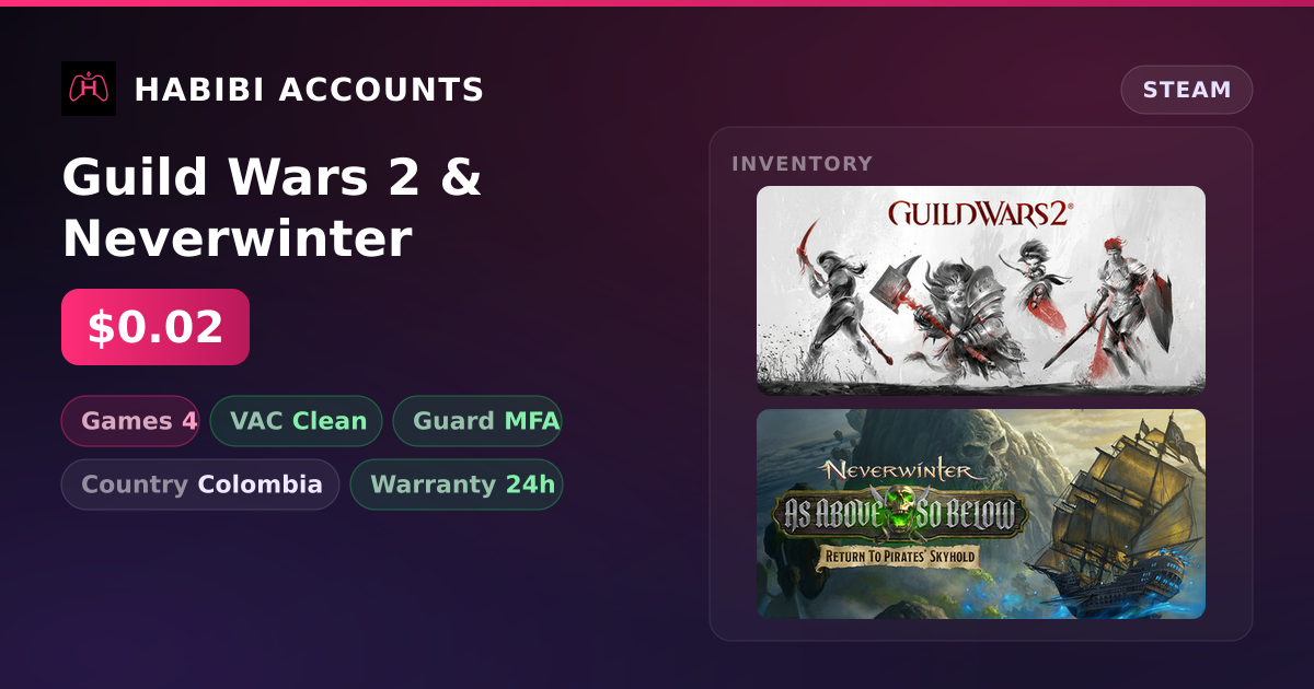 Guild Wars 2 & Neverwinter — HabibiAccounts