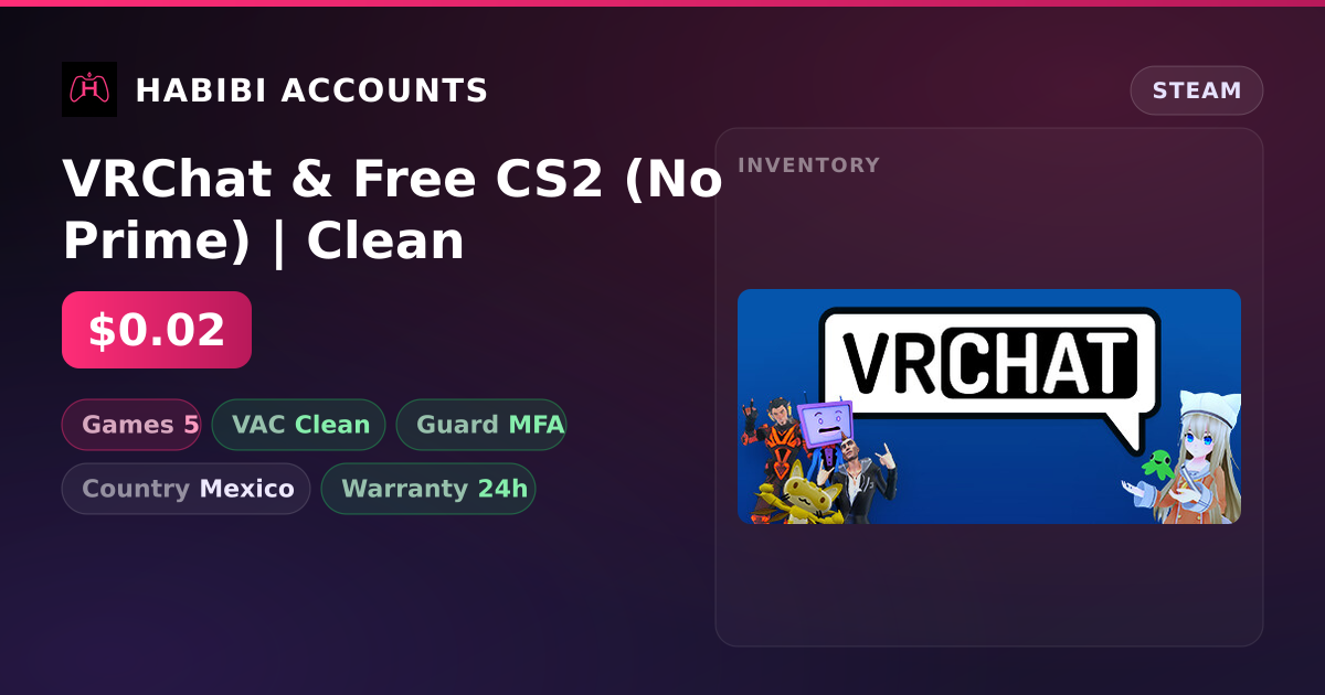 VRChat & Free CS2 (No Prime) | Clean — HabibiAccounts