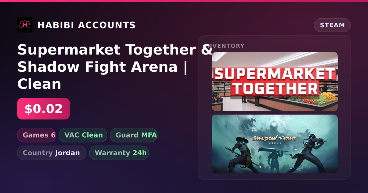 Supermarket Together & Shadow Fight Arena | Clean — HabibiAccounts