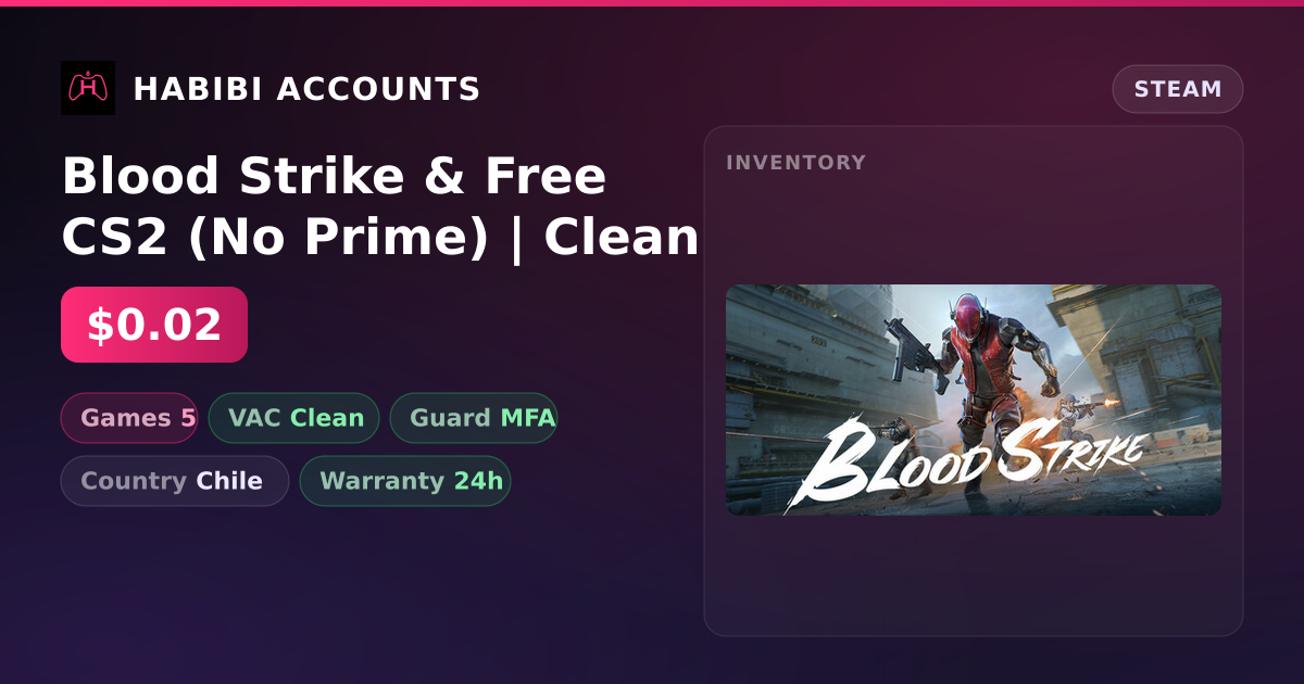 Blood Strike & Free CS2 (No Prime) | Clean — HabibiAccounts