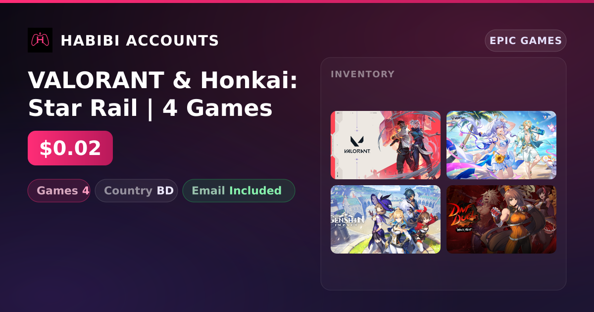 VALORANT & Honkai: Star Rail | 4 Games — HabibiAccounts