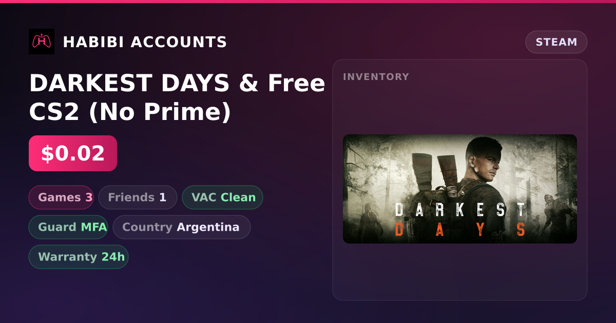 DARKEST DAYS & Free CS2 (No Prime) — HabibiAccounts
