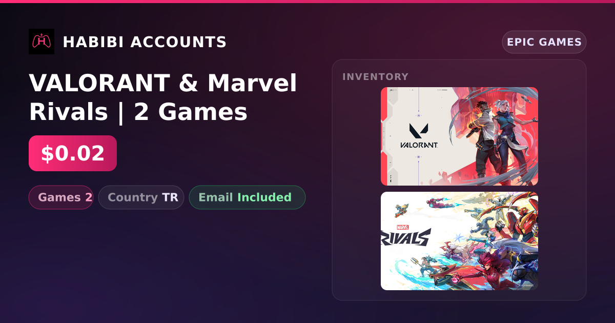 VALORANT & Marvel Rivals | 2 Games — HabibiAccounts