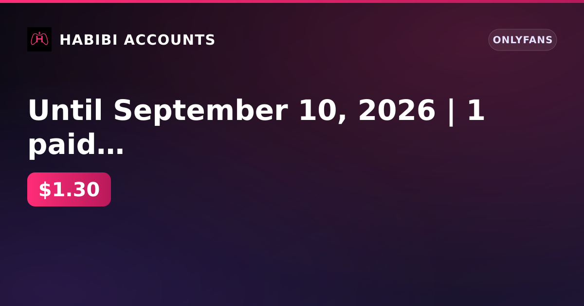 Until September 10, 2026 | 1 paid subscription | Firstmail | No KYC | No age verification — HabibiAccounts