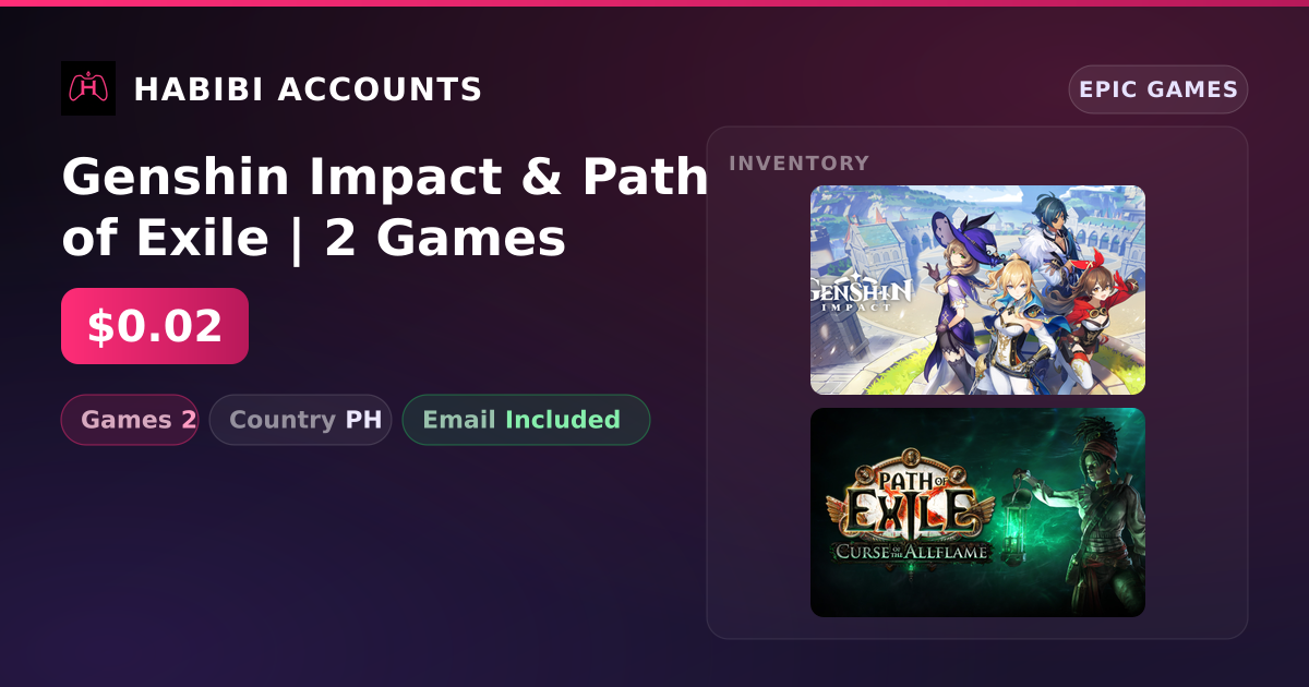 Genshin Impact & Path of Exile | 2 Games — HabibiAccounts