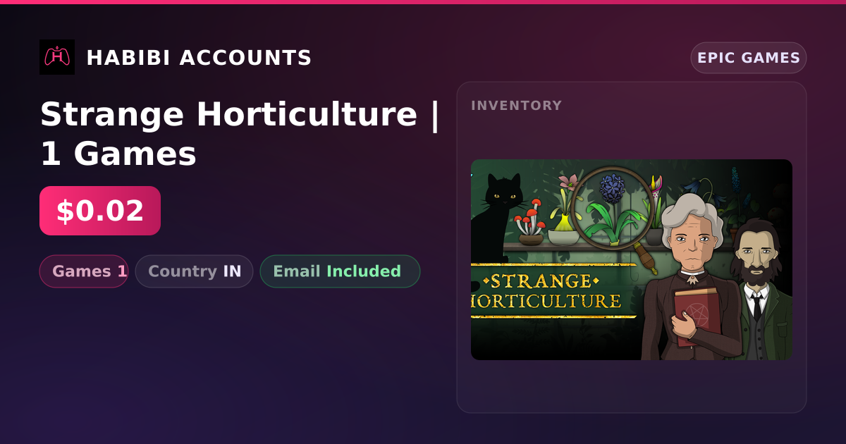 Strange Horticulture | 1 Games — HabibiAccounts