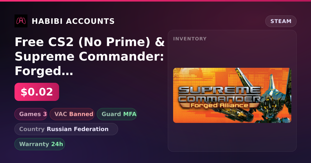 Free CS2 (No Prime) & Supreme Commander: Forged Alliance | Has VAC — HabibiAccounts