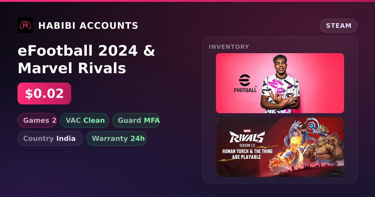 eFootball 2024 & Marvel Rivals — HabibiAccounts