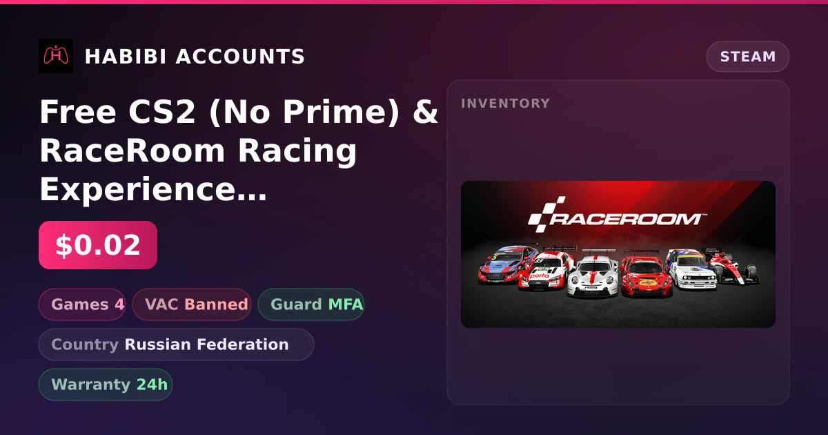 Free CS2 (No Prime) & RaceRoom Racing Experience | Has VAC — HabibiAccounts