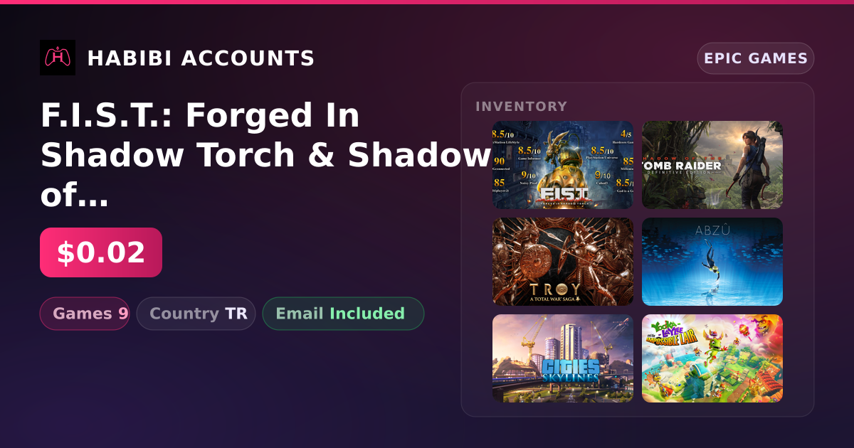 F.I.S.T.: Forged In Shadow Torch & Shadow of the Tomb Raider: Definitive Edition | 9 Games — HabibiAccounts