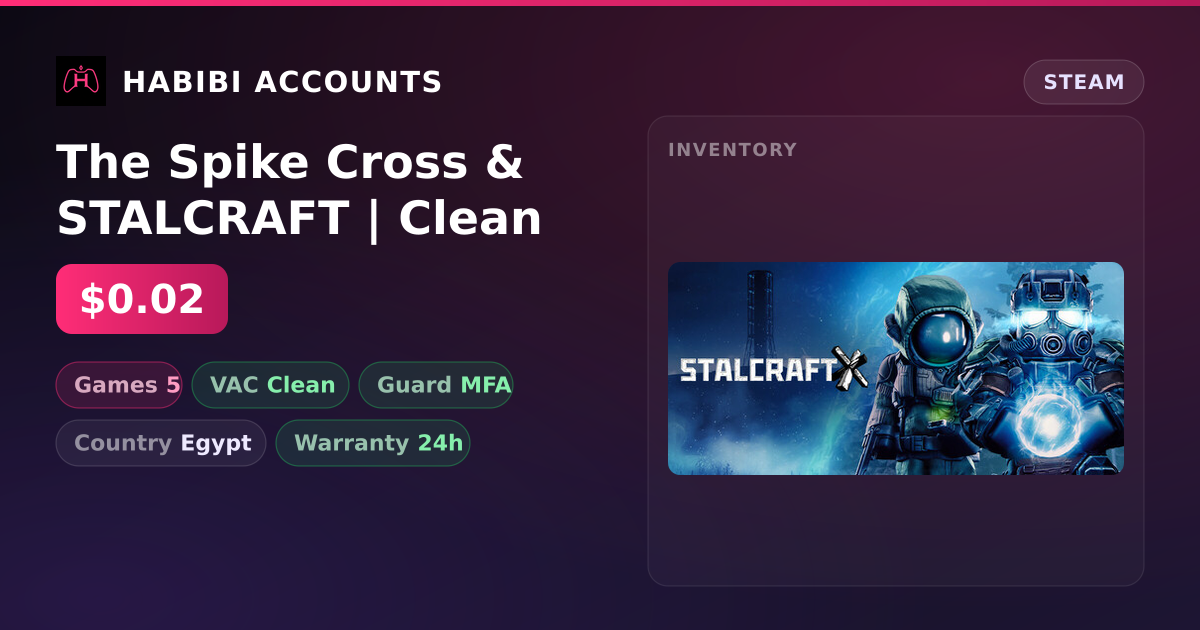 The Spike Cross & STALCRAFT | Clean — HabibiAccounts