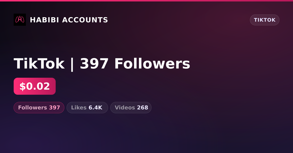 TikTok | 397 Followers — HabibiAccounts